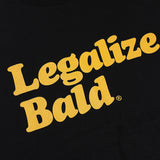 Legalize Bald® T-Shirt