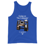 Going on the Computer® Tank Top