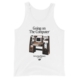 Going on the Computer® Tank Top