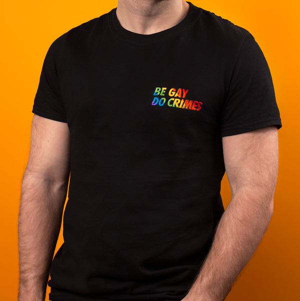 be gay do crimes tshirt