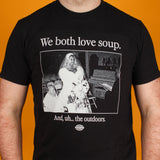 We both love soup T-Shirt
