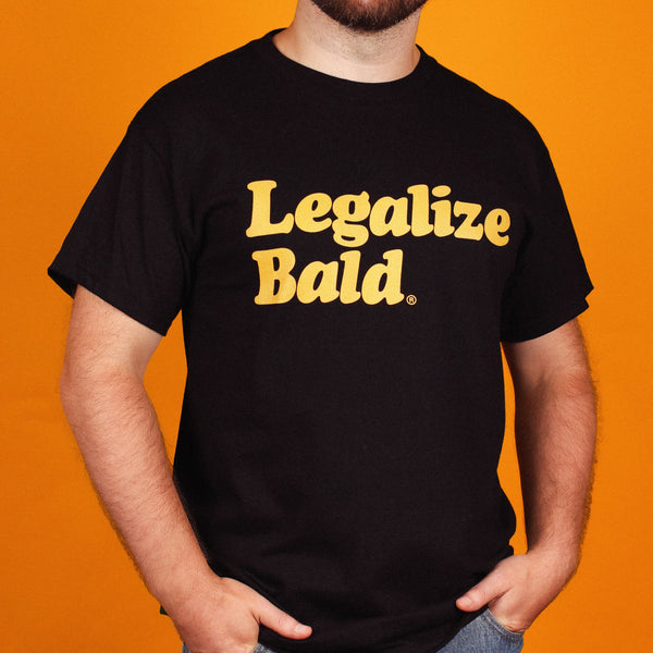 Legalize Bald® T-Shirt