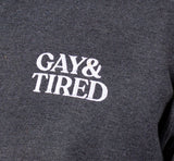 Gay & Tired Zip Hoodie