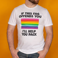 If this fag offends you T-Shirt