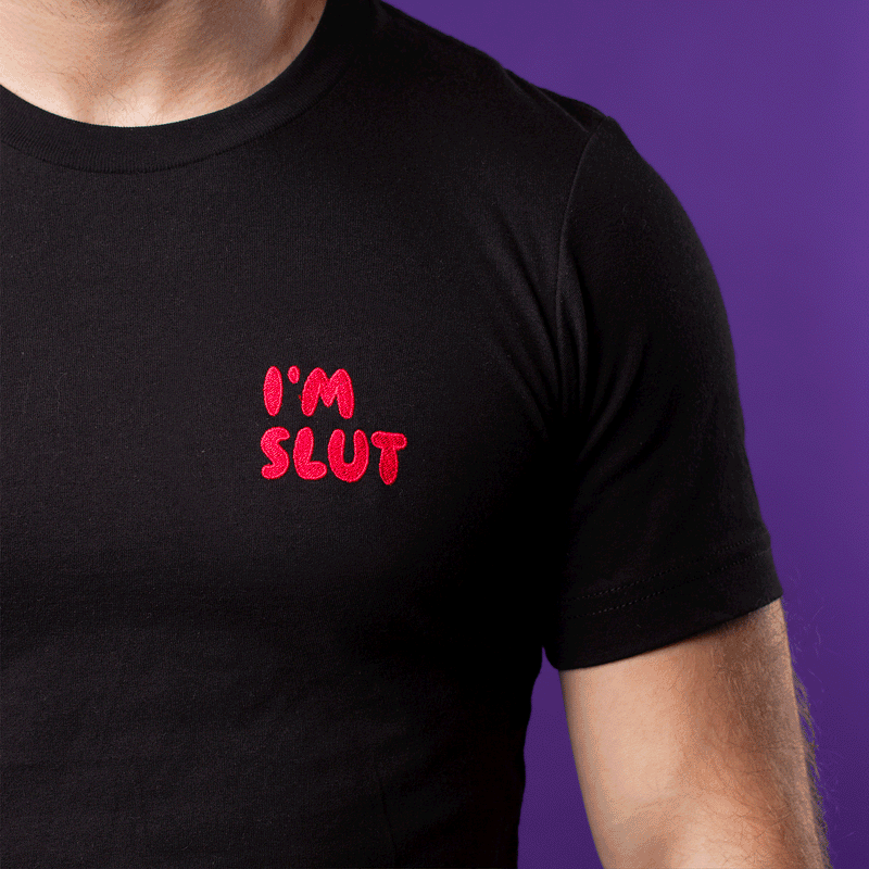 I'm Slut Embroidered T-Shirt