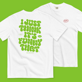 I Just Think It's Funny That T-Shirt