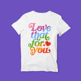 love that for you shirt white