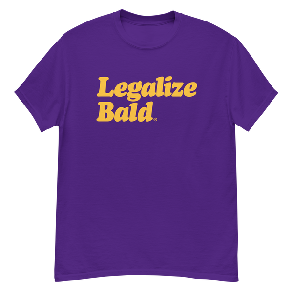 Legalize Bald® T-Shirt