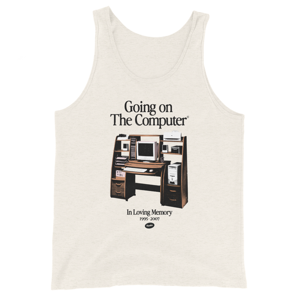 Going on the Computer® Tank Top