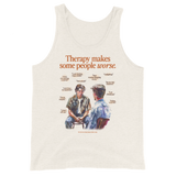 Therapy Makes Some People Worse Tank Top