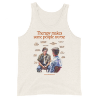 Therapy Makes Some People Worse Tank Top