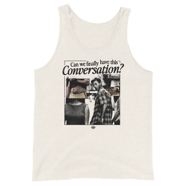 Can We Have This Conversation? Tank Top