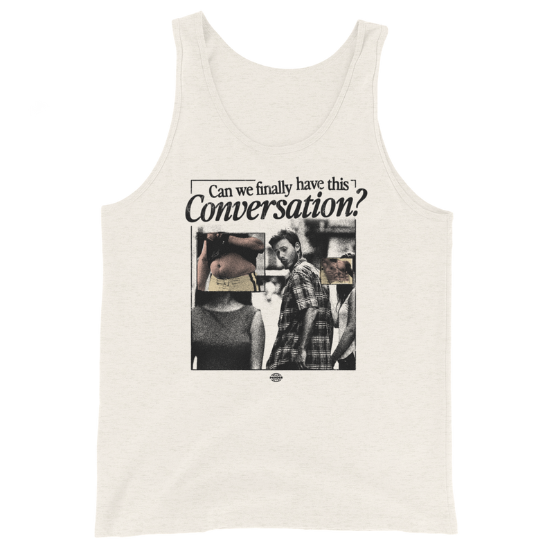 Can We Have This Conversation? Tank Top