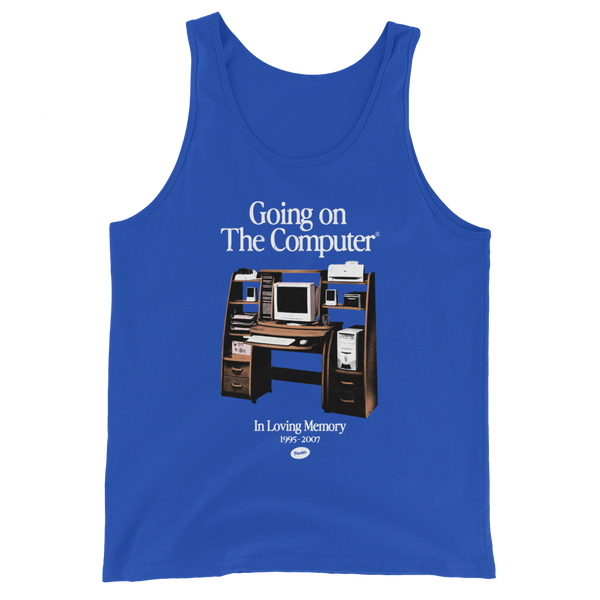 Going on the Computer® Tank Top