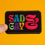 Sad & Gay Embroidered Patch