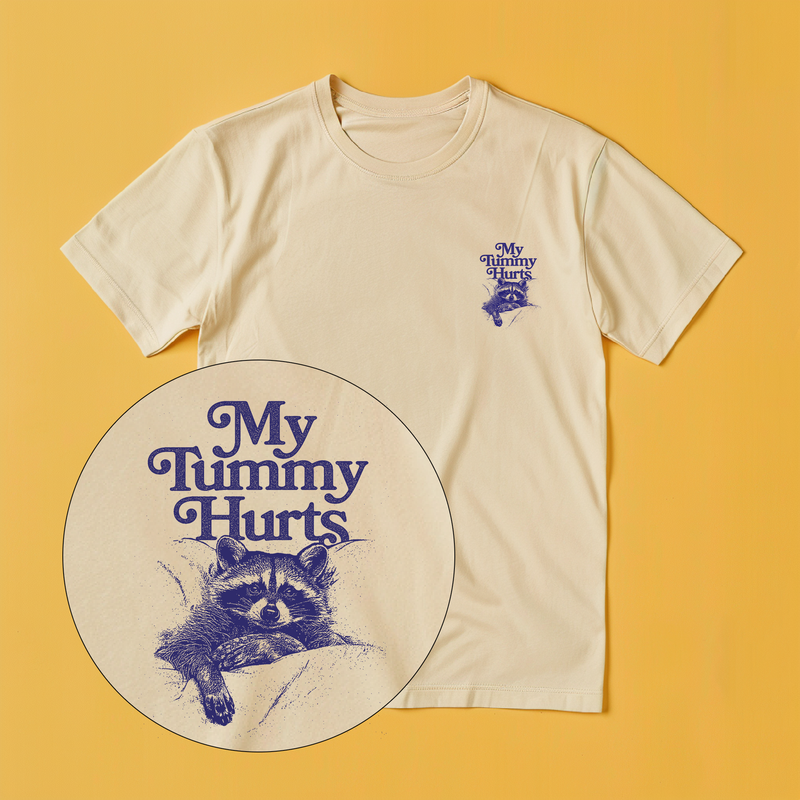 My Tummy Hurts Raccoon T-Shirt