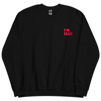 I'm Slut Embroidered Sweatshirt