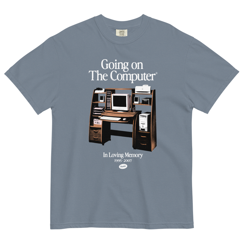 Going on the Computer® T-Shirt