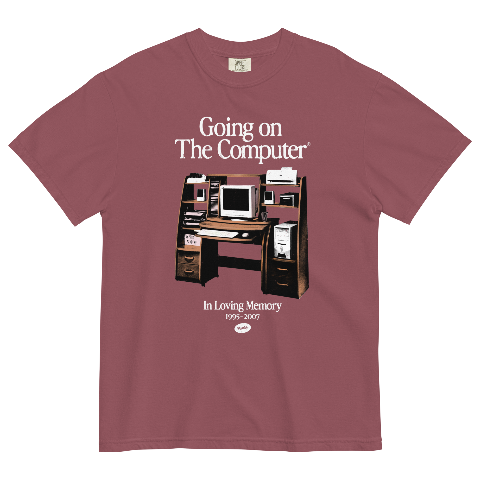 Going on the Computer® T-Shirt – Pander Apparel