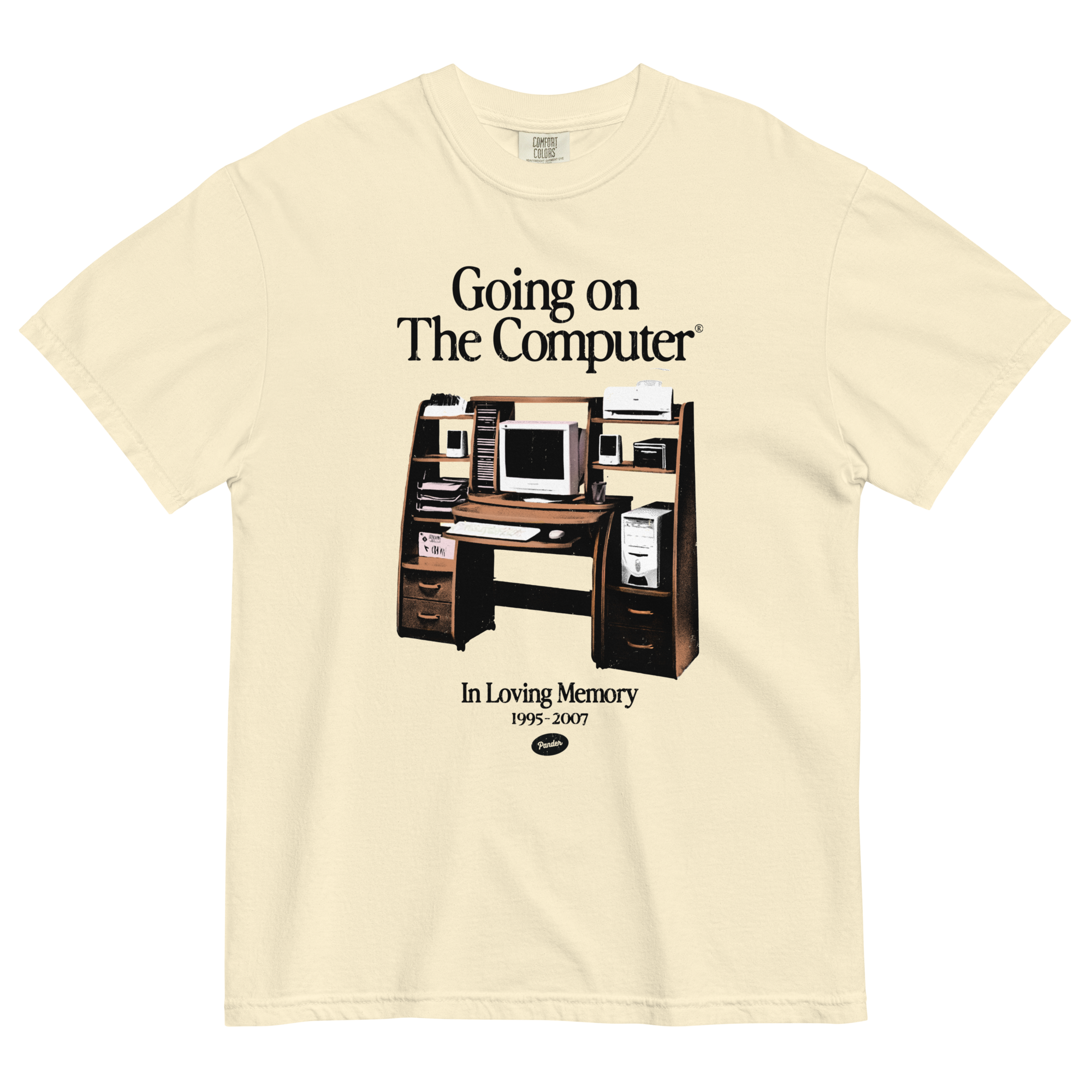 Going on the Computer® T-Shirt – Pander Apparel
