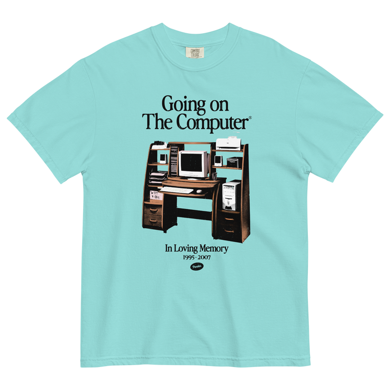 Going on the Computer® T-Shirt