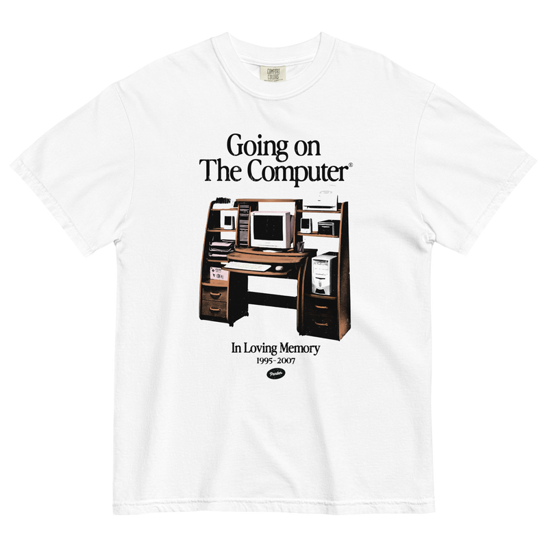 Going on the Computer® T-Shirt