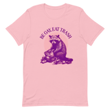 Be Gay, Eat Trash Raccoon T-Shirt