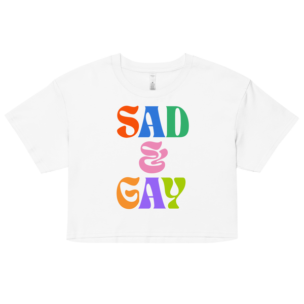 Sad & Gay Crop Top