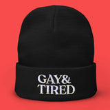 Gay & Tired Beanie