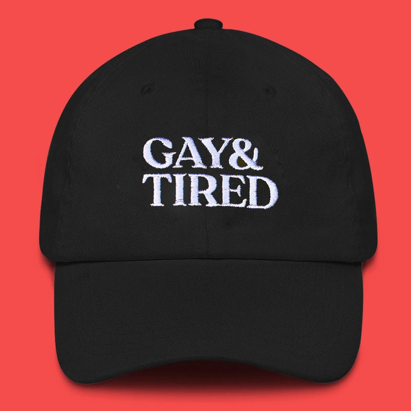 Gay & Tired Embroidered Hat