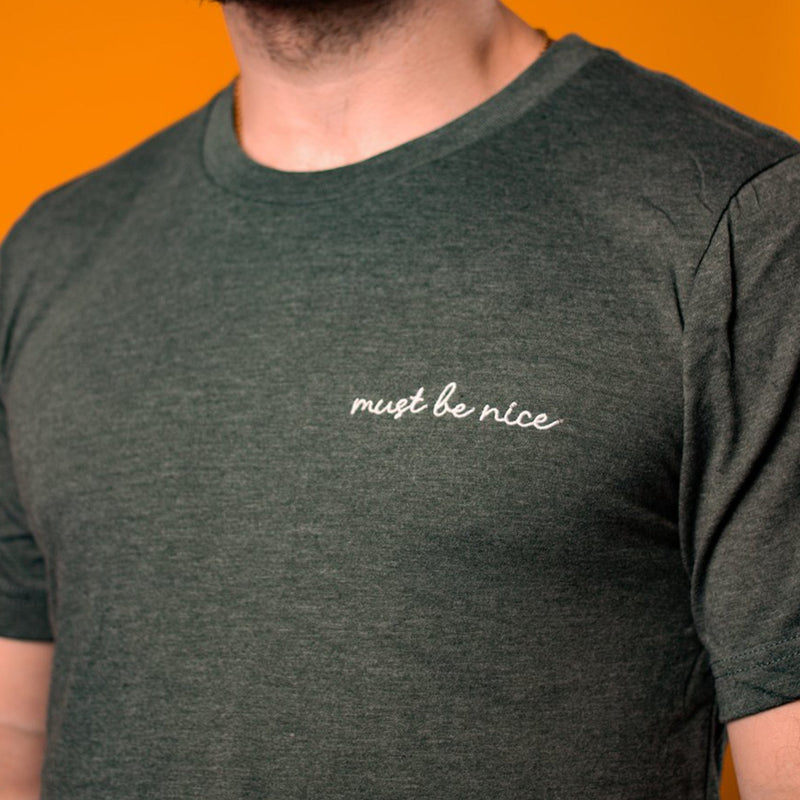 must be nice embroidered tshirt