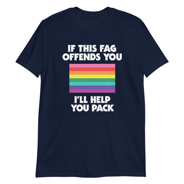 If this fag offends you T-Shirt