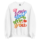 Love That For You Sweater