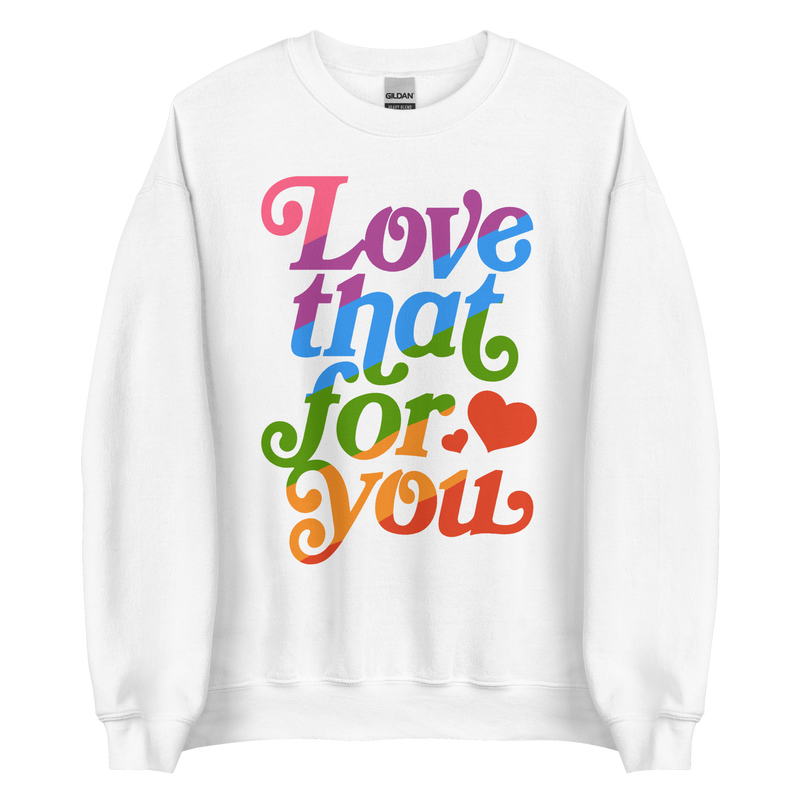 Love That For You Sweater
